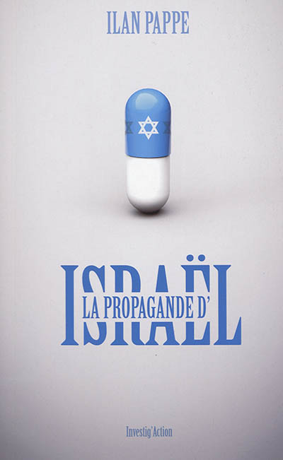 ISRAEL LA PROPAGANDE