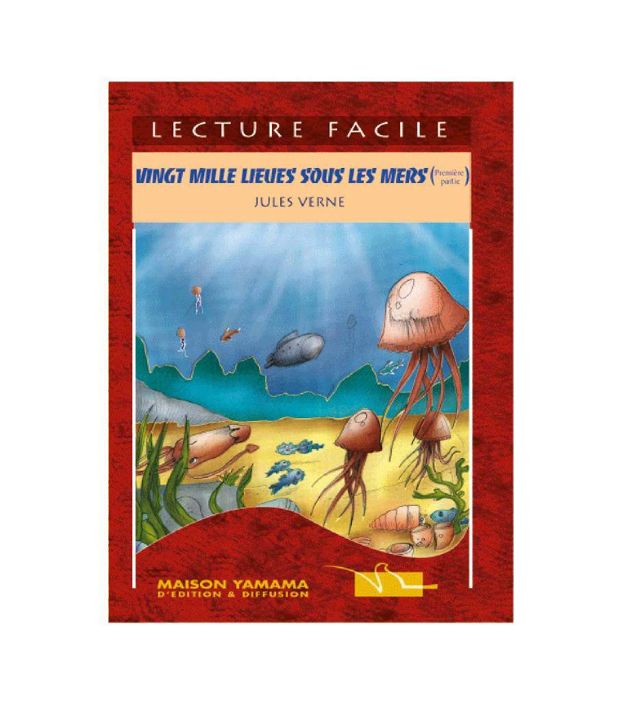 LECTEUR FACILE VINGT MILLE LIEUES SOUS LES MERS 01 PARTIE