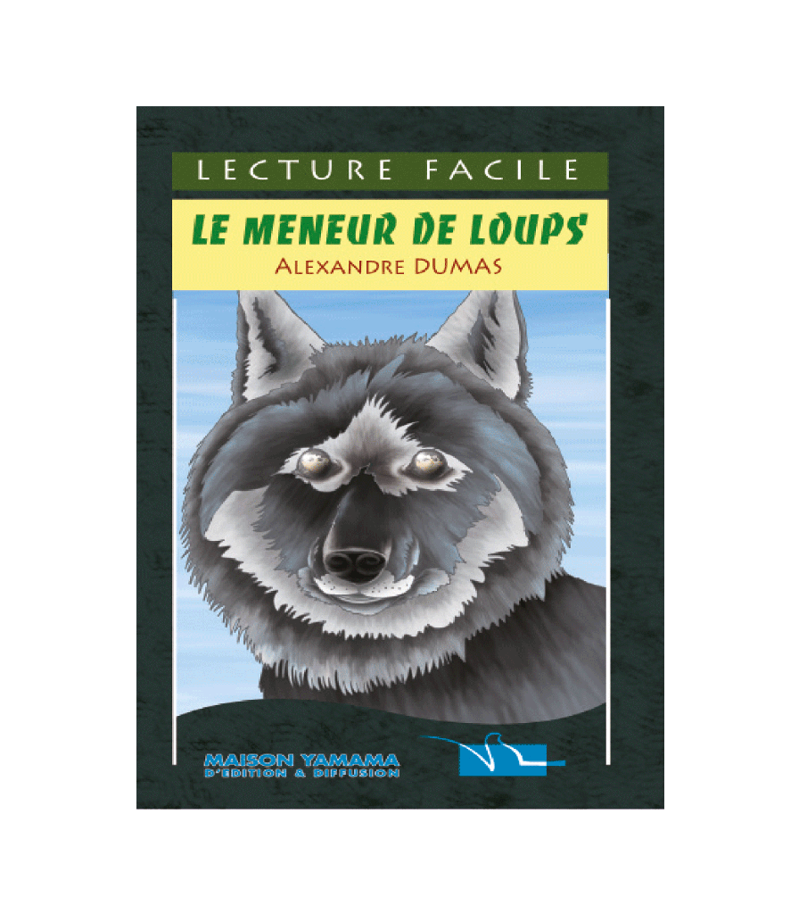 LECTURE FACILE LE MENEUR DE LOUPS