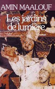 AMIN MAALOUF LES JARDINS DE LUMIERE