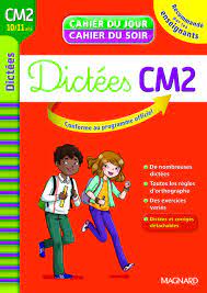 CAHIER DU JOUR/CAHIER DU SOIR DICTEES CM2