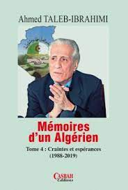 MEMOIRES D UN ALGERIEN CRAINTES ET ESPERANCES TOME 4
