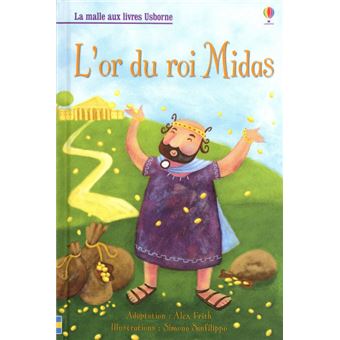 COLLECTION LA MALLE AUX LIVRES USBORNE L'OR DU ROI MIDAS