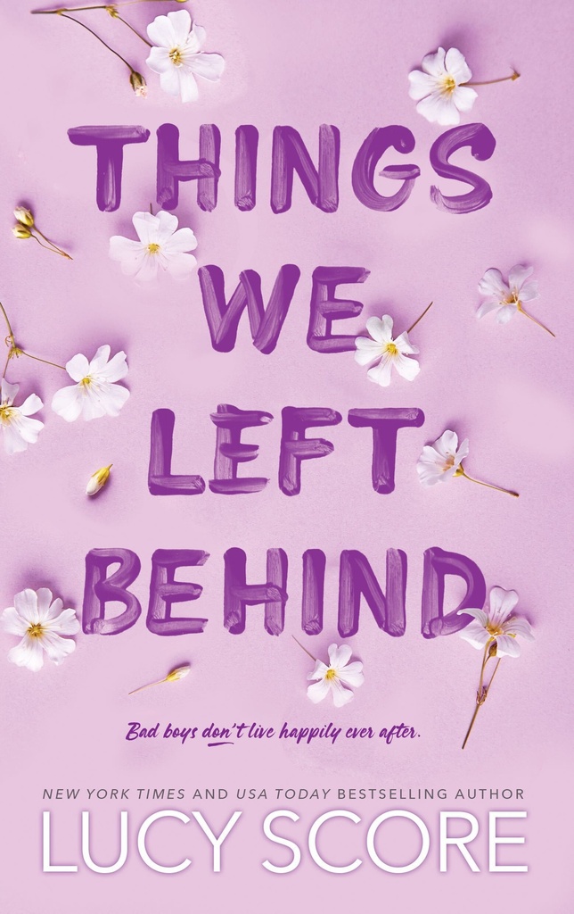 THINGS WE LEFT BEHIND #3 LUCY SCORE VERSION ORIGINAL