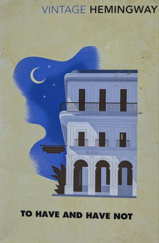 TO HAVE AND HAVE NOT